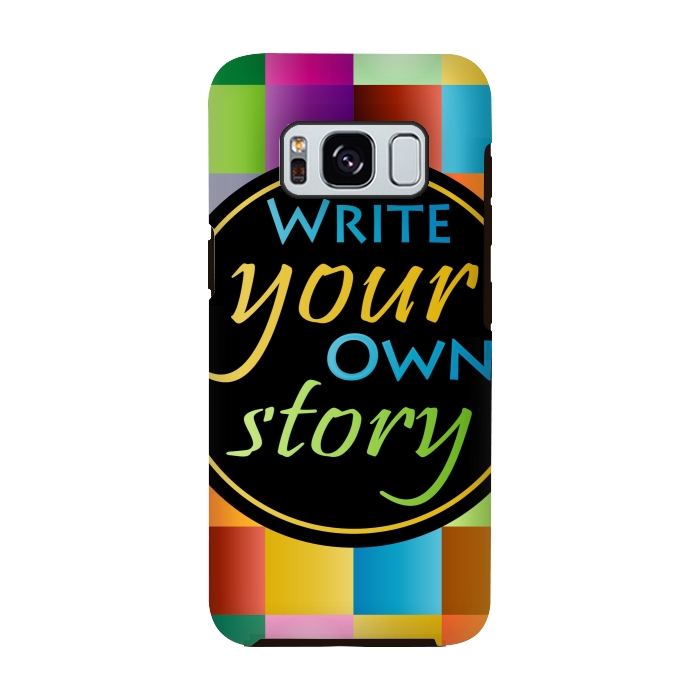 Galaxy S8 StrongFit WRITE YOUR OWN STORY by MALLIKA