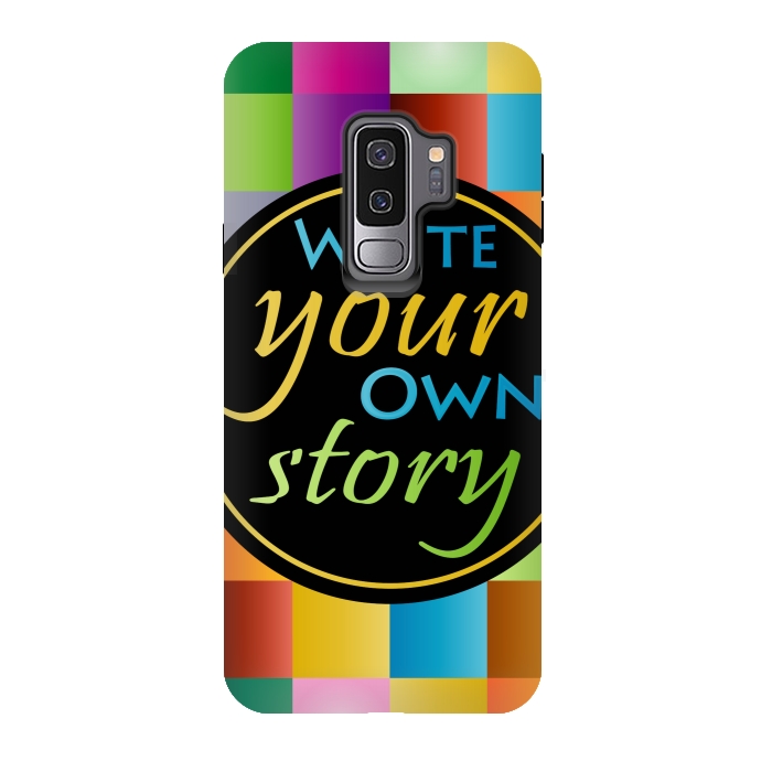 Galaxy S9 plus StrongFit WRITE YOUR OWN STORY by MALLIKA