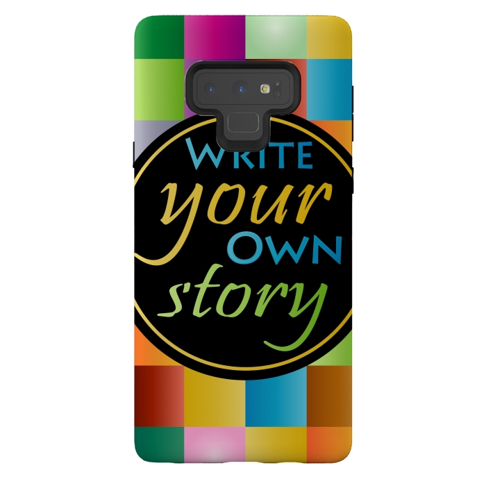 Galaxy Note 9 StrongFit WRITE YOUR OWN STORY by MALLIKA