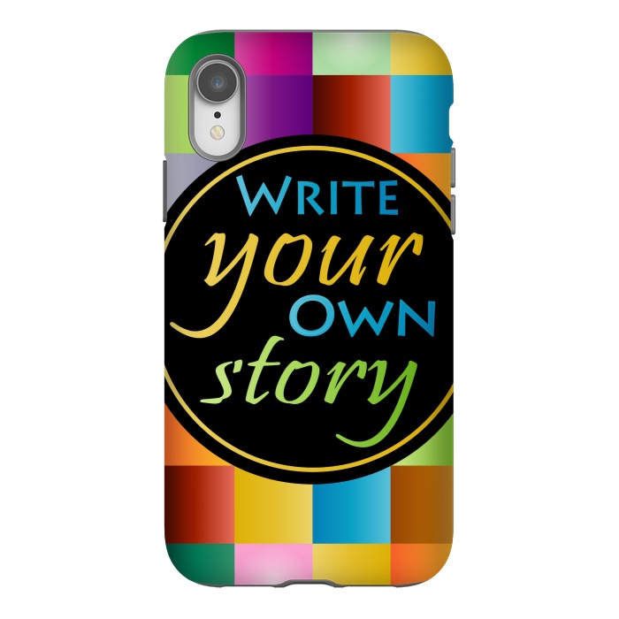 iPhone Xr StrongFit WRITE YOUR OWN STORY by MALLIKA