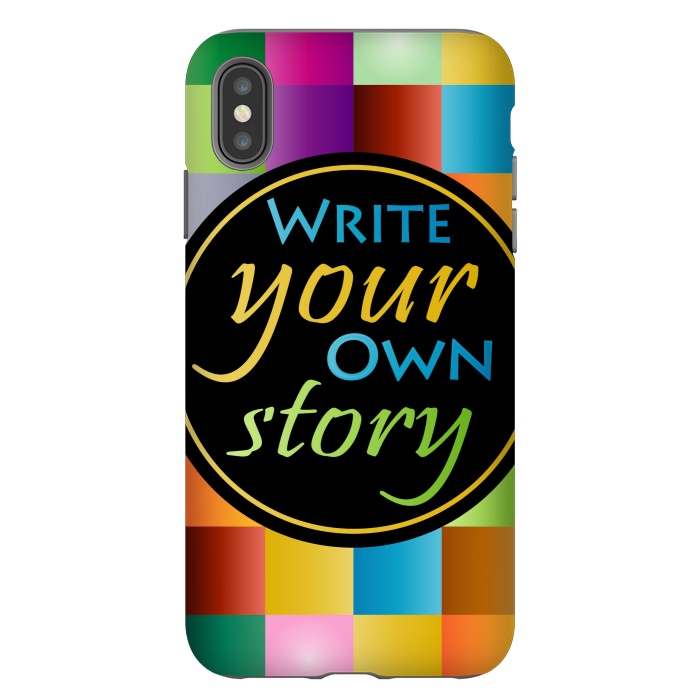 iPhone Xs Max StrongFit WRITE YOUR OWN STORY by MALLIKA