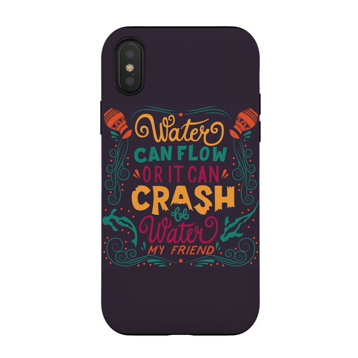 iPhone Xs / X StrongFit Be Water My Friend 2 by Jelena Obradovic