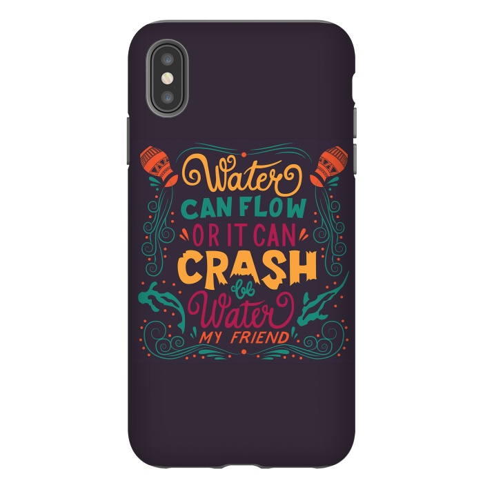 iPhone Xs Max StrongFit Be Water My Friend 2 by Jelena Obradovic