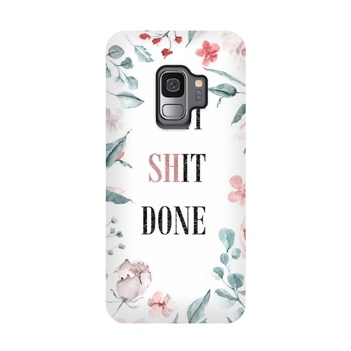 Galaxy S9 StrongFit Get shit done - floral  by  Utart