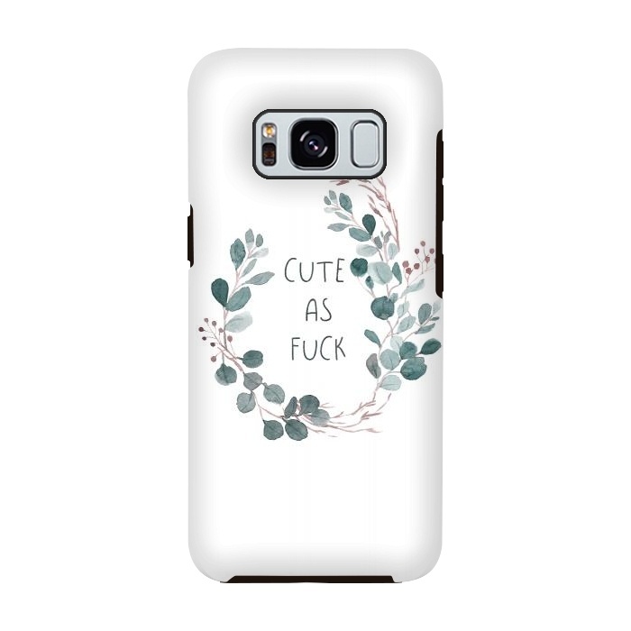 Galaxy S8 StrongFit Cute as a fuck by  Utart