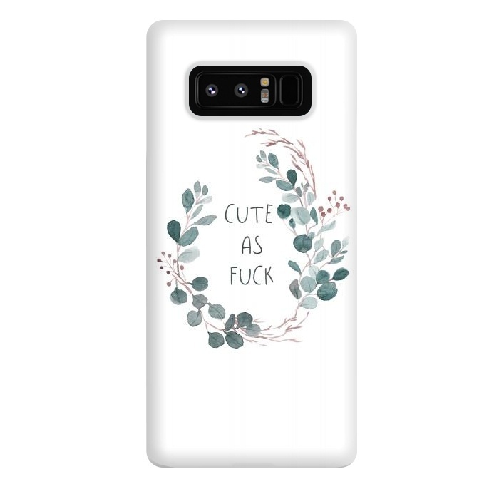 Galaxy Note 8 StrongFit Cute as a fuck by  Utart