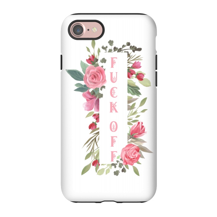 iPhone 7 StrongFit Fuck off - floral by  Utart