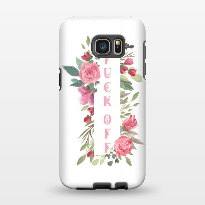 Galaxy S7 EDGE StrongFit Fuck off - floral by  Utart