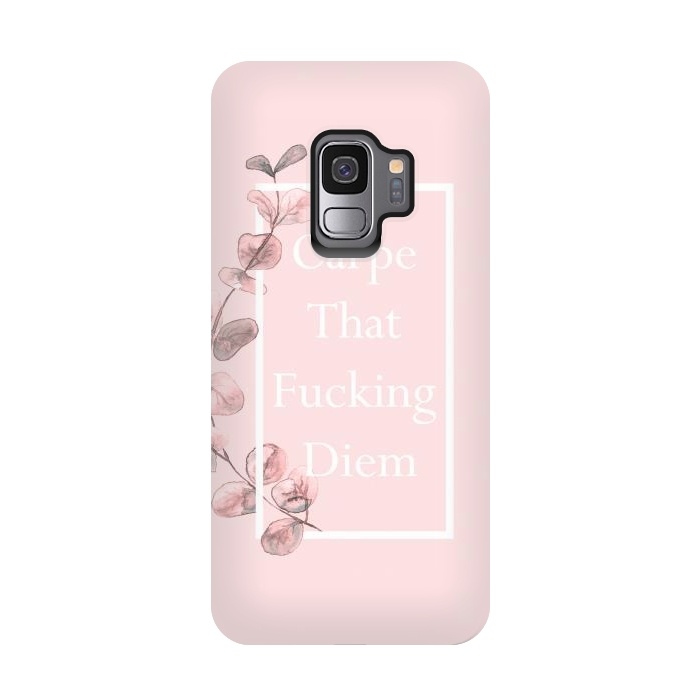 Galaxy S9 StrongFit Carpe that fucking diem - with pink blush eucalyptus branch by  Utart