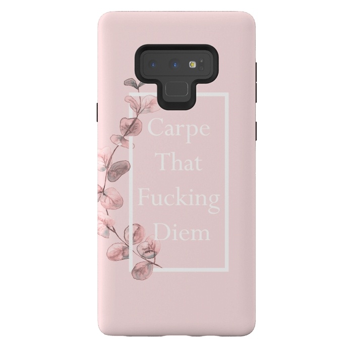 Galaxy Note 9 StrongFit Carpe that fucking diem - with pink blush eucalyptus branch by  Utart