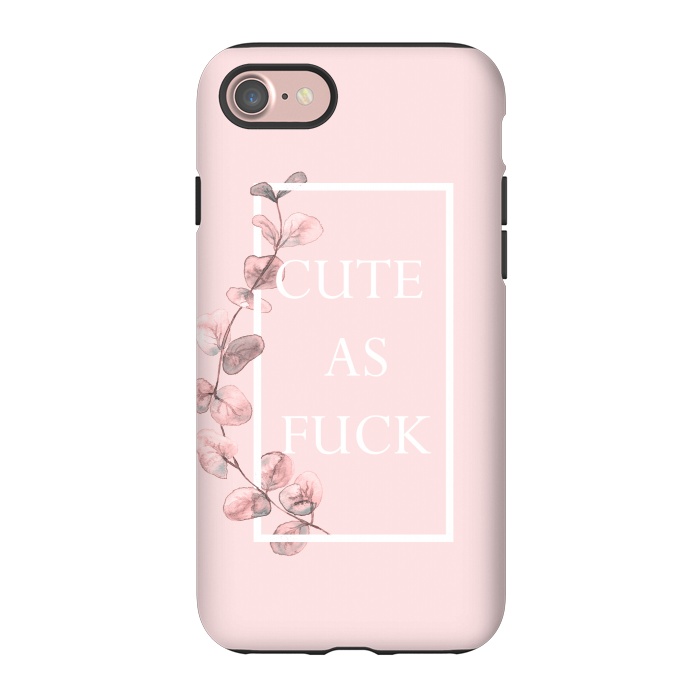 iPhone 7 StrongFit Cute as a fuck - with pink blush eucalyptus branch by  Utart