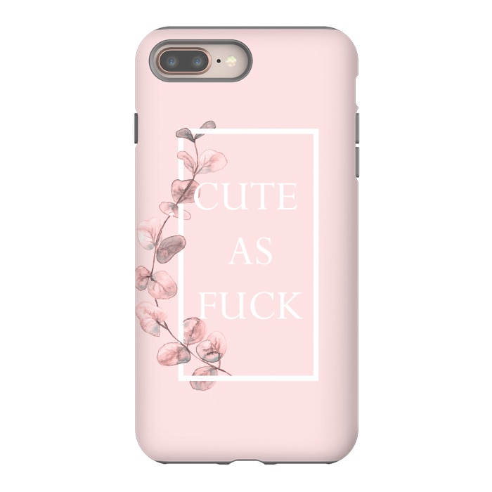 iPhone 7 plus StrongFit Cute as a fuck - with pink blush eucalyptus branch by  Utart