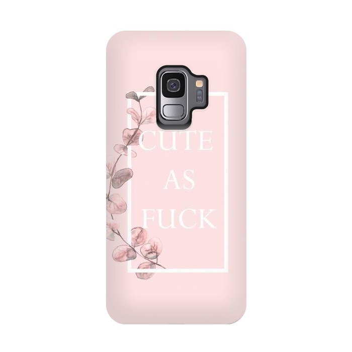 Galaxy S9 StrongFit Cute as a fuck - with pink blush eucalyptus branch by  Utart