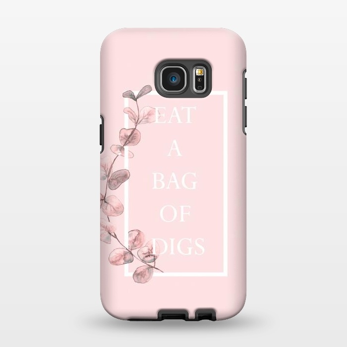 Galaxy S7 EDGE StrongFit eat a bag of digs - with pink blush eucalyptus branch by  Utart