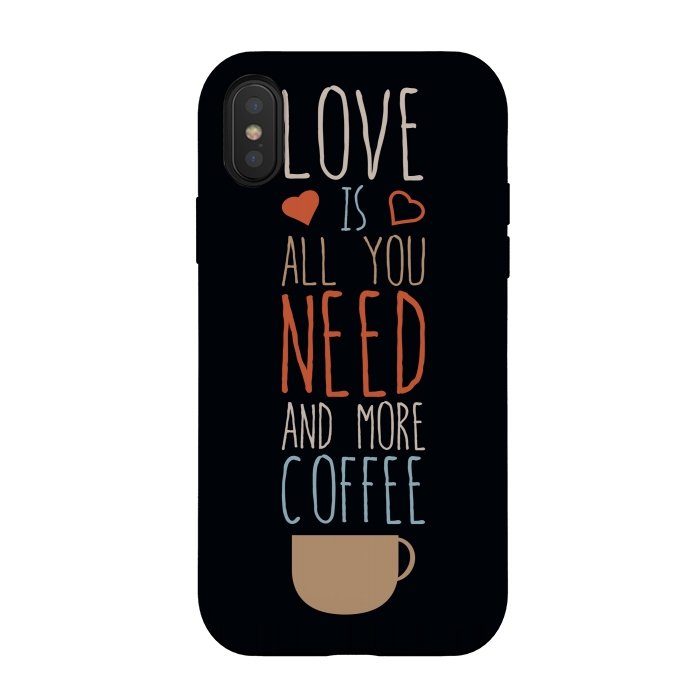 iPhone Xs / X StrongFit love is all you need coffee by TMSarts