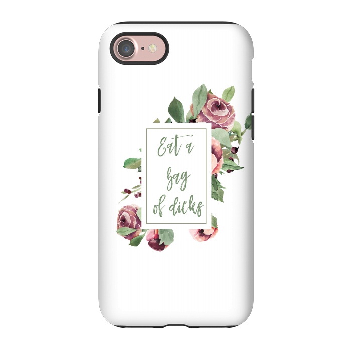 iPhone 7 StrongFit Eat a bag of dicks - roses by  Utart