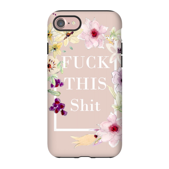iPhone 7 StrongFit Fuck this shit- floral  by  Utart