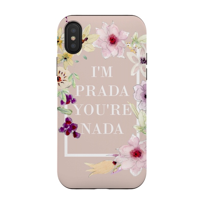 iPhone Xs / X StrongFit Iam prada youre nada -floral by  Utart