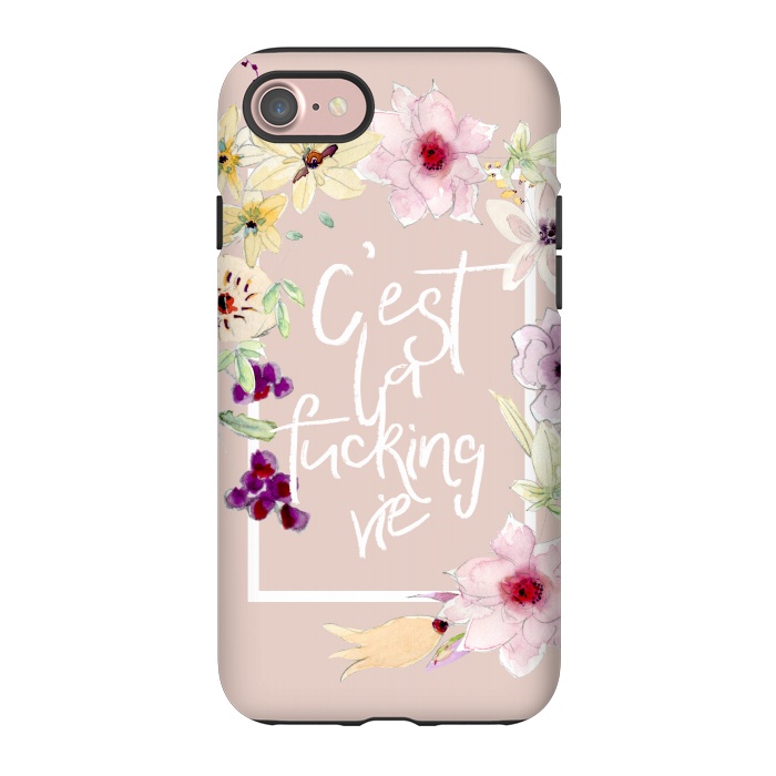 iPhone 7 StrongFit C'est la fucking vie - floral blush by  Utart