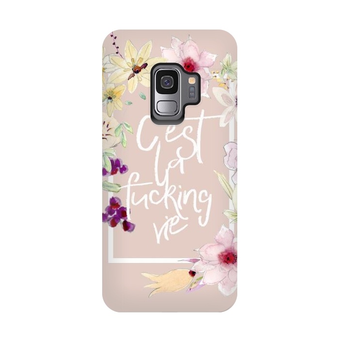 Galaxy S9 StrongFit C'est la fucking vie - floral blush by  Utart