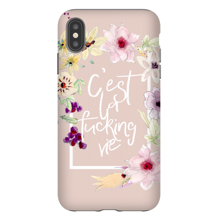 iPhone Xs Max StrongFit C'est la fucking vie - floral blush by  Utart