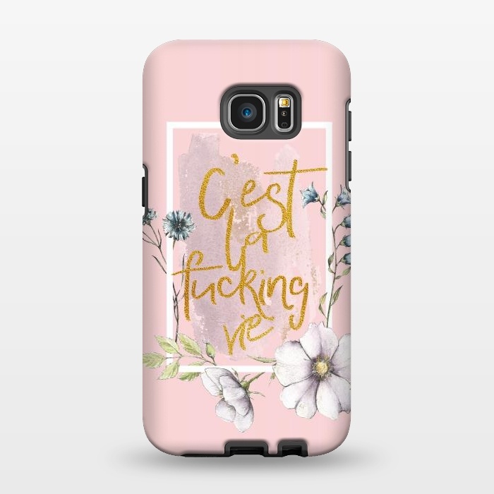 Galaxy S7 EDGE StrongFit C'est la fucking vie - Blush Flowers by  Utart