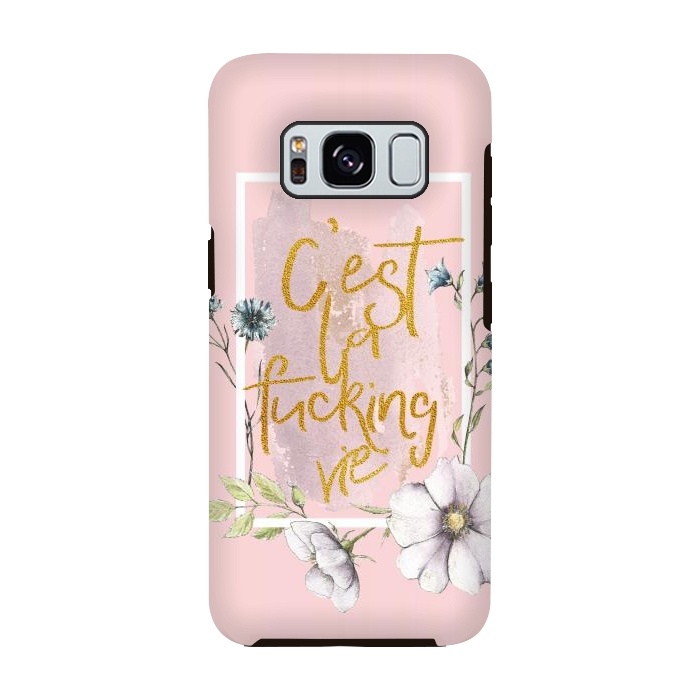 Galaxy S8 StrongFit C'est la fucking vie - Blush Flowers by  Utart