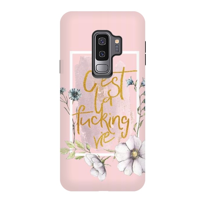 Galaxy S9 plus StrongFit C'est la fucking vie - Blush Flowers by  Utart