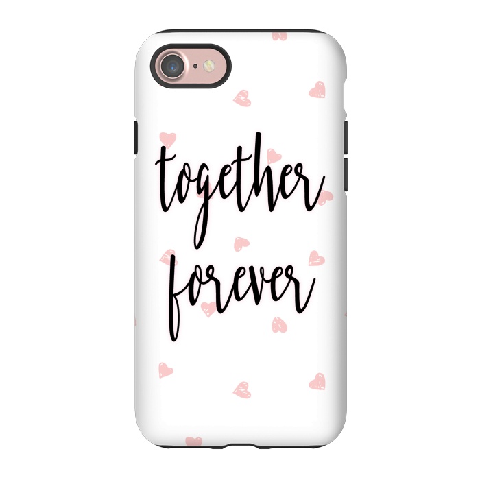 iPhone 7 StrongFit Together Forever by Martina