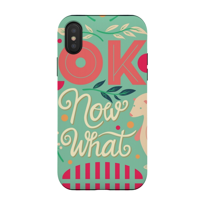 iPhone Xs / X StrongFit OK Now What 003 by Jelena Obradovic