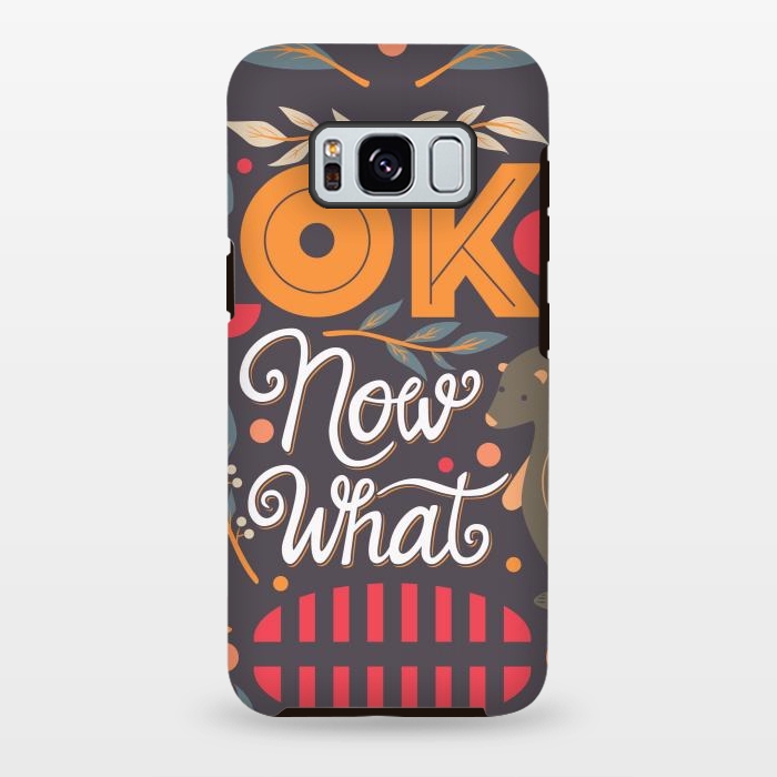 Galaxy S8 plus StrongFit Ok Now What 004 by Jelena Obradovic