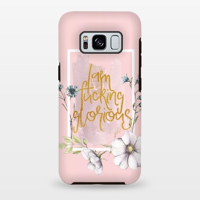 Galaxy S8 plus StrongFit Iam fucking glorious - blush floral by  Utart