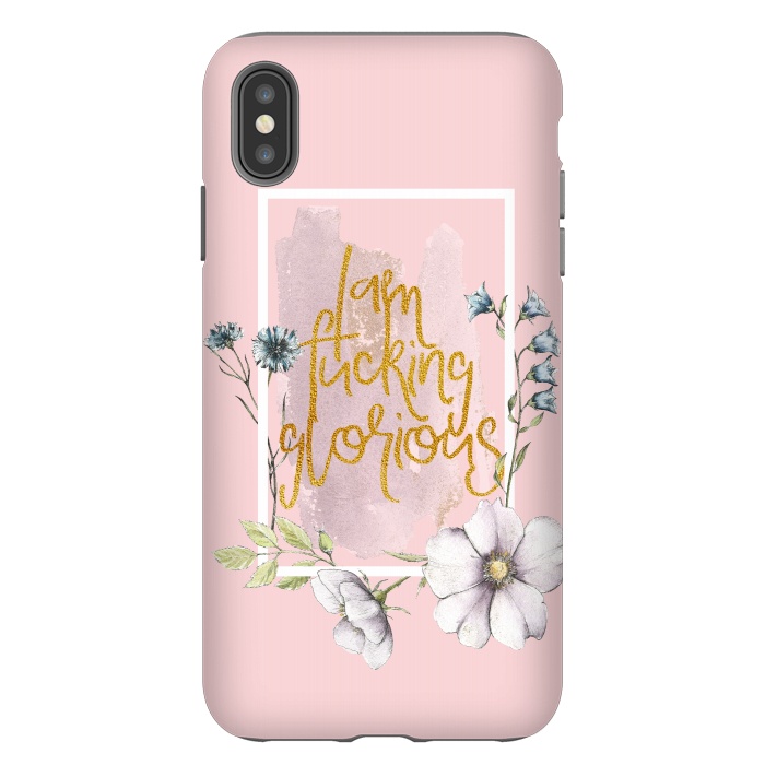 iPhone Xs Max StrongFit Iam fucking glorious - blush floral by  Utart