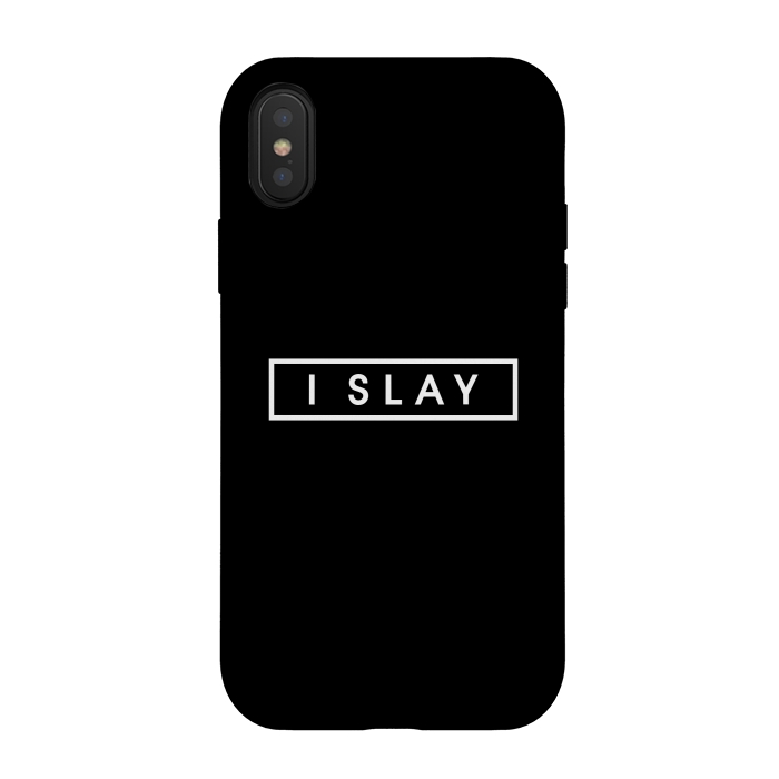 iPhone Xs / X StrongFit I SLAY by Dhruv Narelia
