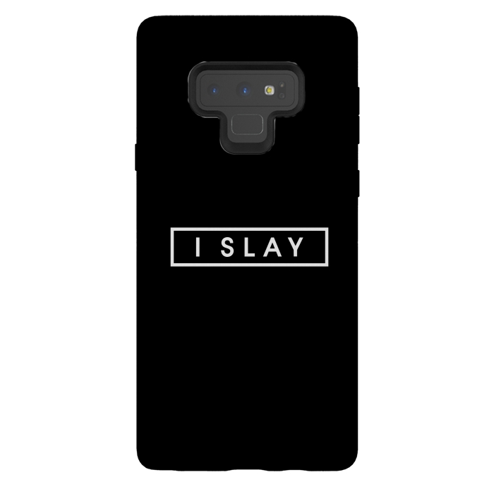 Galaxy Note 9 StrongFit I SLAY by Dhruv Narelia