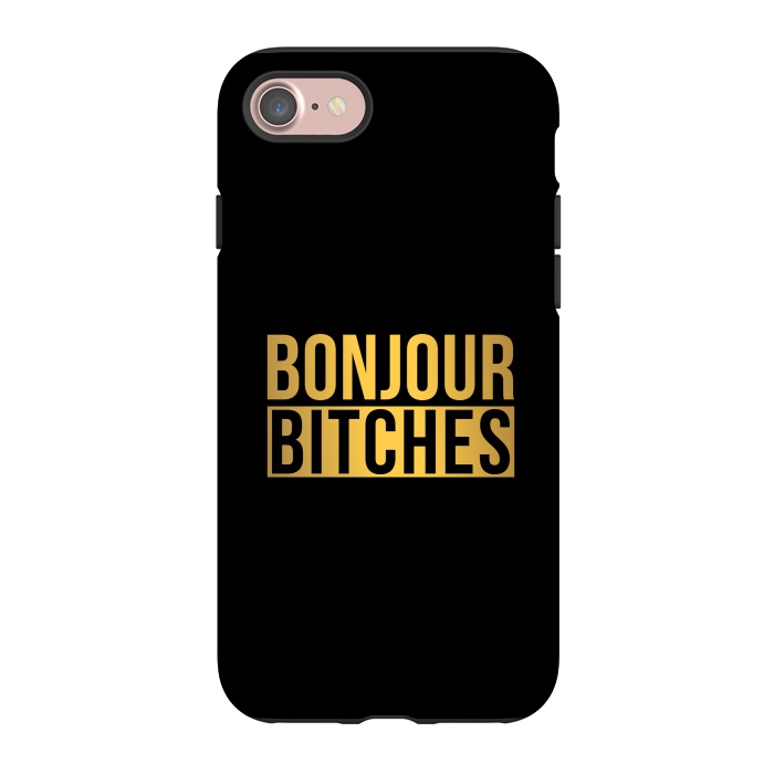 iPhone 7 StrongFit Bonjour Bitches by Dhruv Narelia