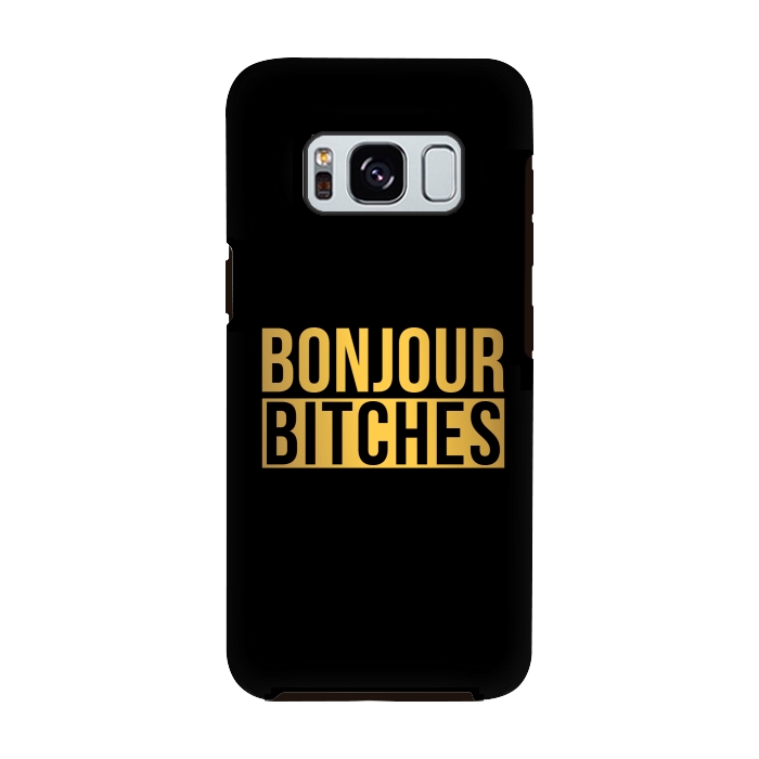 Galaxy S8 StrongFit Bonjour Bitches by Dhruv Narelia