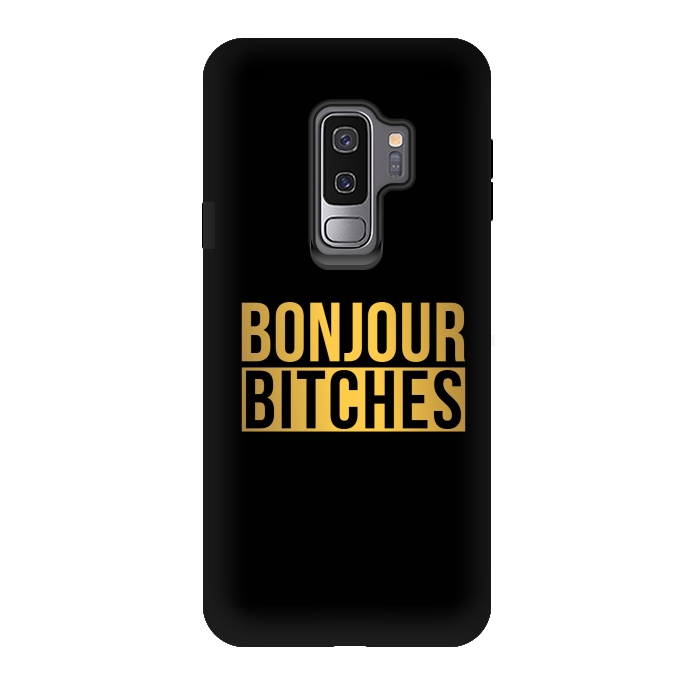 Galaxy S9 plus StrongFit Bonjour Bitches by Dhruv Narelia