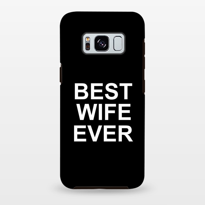 Galaxy S8 plus StrongFit Best Wife Ever by Dhruv Narelia
