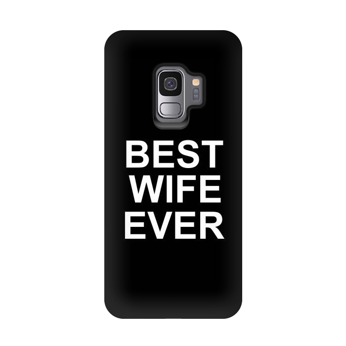 Galaxy S9 StrongFit Best Wife Ever by Dhruv Narelia