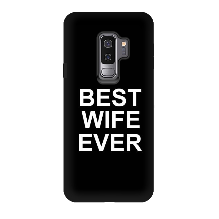 Galaxy S9 plus StrongFit Best Wife Ever by Dhruv Narelia