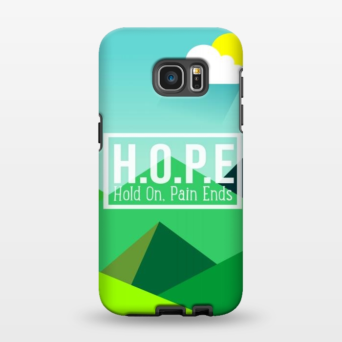 Galaxy S7 EDGE StrongFit HOPE - Hold On Pain Ends by Dhruv Narelia
