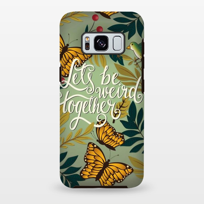 Galaxy S8 plus StrongFit Let's be weird together 02 by Jelena Obradovic