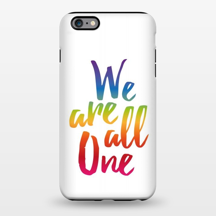 iPhone 6/6s plus StrongFit We Are All One Rainbow by Majoih
