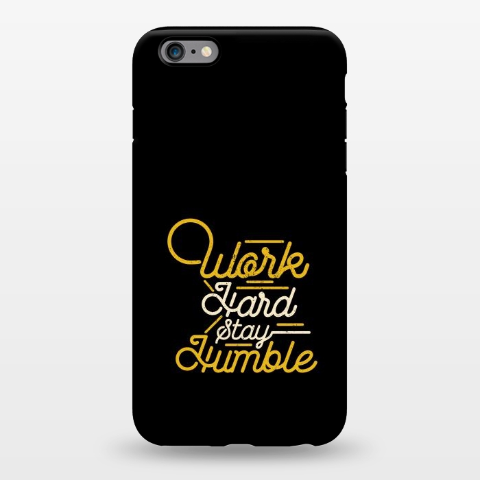 iPhone 6/6s plus StrongFit work hard stay humble  by TMSarts
