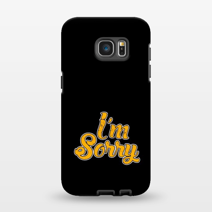 Galaxy S7 EDGE StrongFit i m sorry by TMSarts