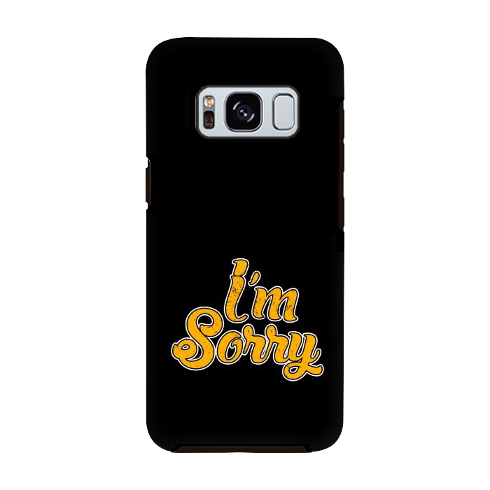 Galaxy S8 StrongFit i m sorry by TMSarts