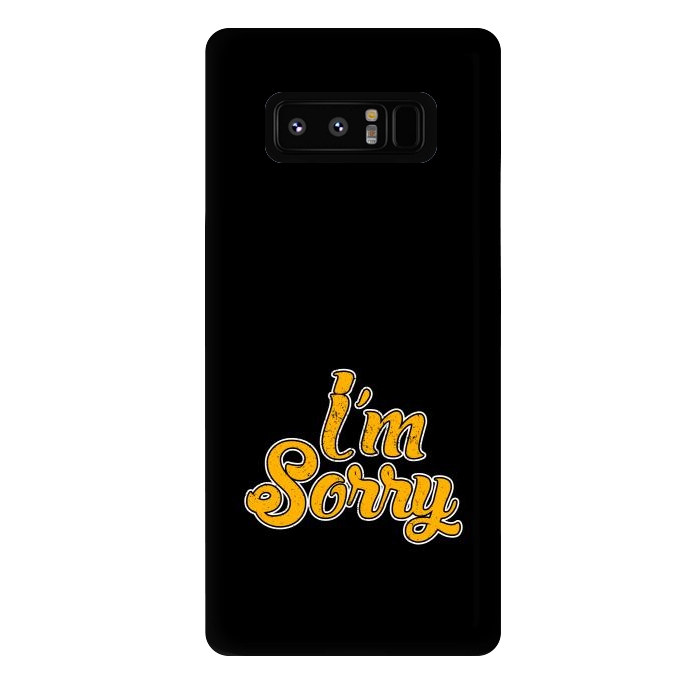 Galaxy Note 8 StrongFit i m sorry by TMSarts