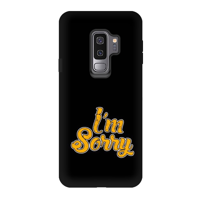 Galaxy S9 plus StrongFit i m sorry by TMSarts