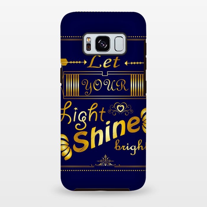 Galaxy S8 plus StrongFit let your light shine bright by MALLIKA